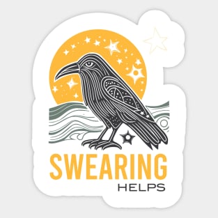 Funny Sarcastic Swearing Helps with Crow Sticker